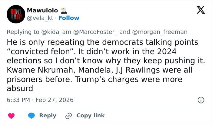Twitter user responding to Morgan Freeman, debating the impact of Trump&rsquo;s felonies in recent political discussions.