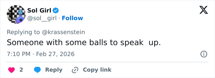 Tweet by Sol Girl replying to @krassenstein, stating Someone with some balls to speak up, posted in 2026, referencing Morgan Freeman&rsquo;s scathing comments about Trump.