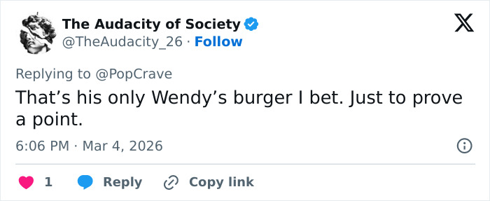 Tweet from The Audacity of Society commenting on Wendy's burger, engaging in the burger battle after McDonald's CEO viral incident.