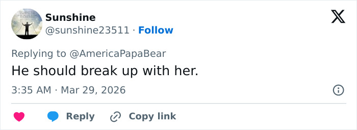 Tweet by Sunshine replying to a comment, stating he should break up with her, posted on March 29, 2026.