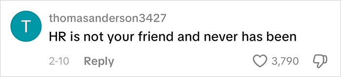 Comment stating HR is not your friend, highlighting employee resistance towards unpaid training and firing decisions. Comment stating HR is not your friend, highlighting employee resistance towards unpaid training and firing decisions.