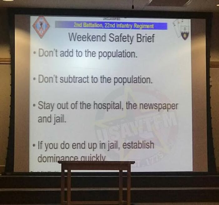 Slide from a military weekend safety brief showing funny pieces of advice about population and avoiding jail.