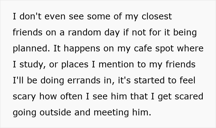 Man Starts Running Into Friend's BF Everywhere He Goes, Can't Shake Off The Feeling Of Being Stalked Man Starts Running Into Friend's BF Everywhere He Goes, Can't Shake Off The Feeling Of Being Stalked