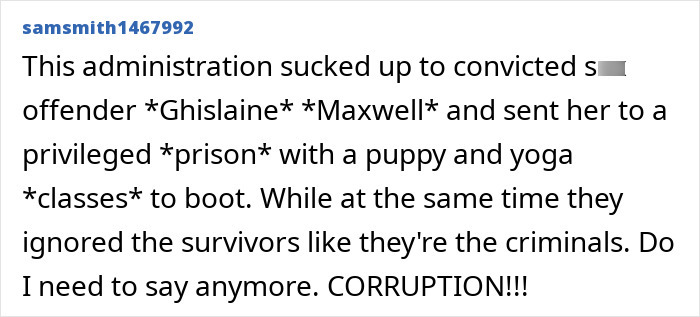 User comment criticizing the prison administration for Ghislaine Maxwell&rsquo;s new privileged prison job and perceived corruption.