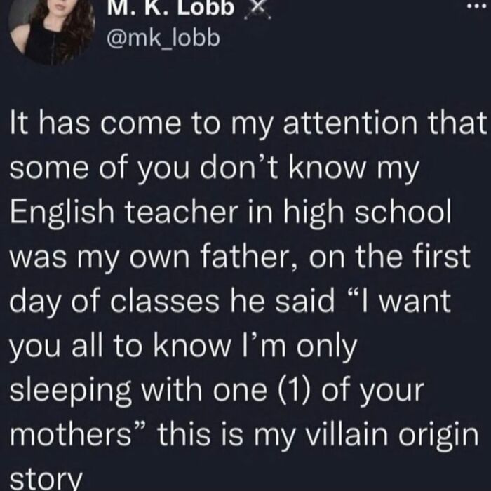 Screenshot of a funny and relatable meme about a high school English teacher being the poster’s father, showcasing ridiculous humor.