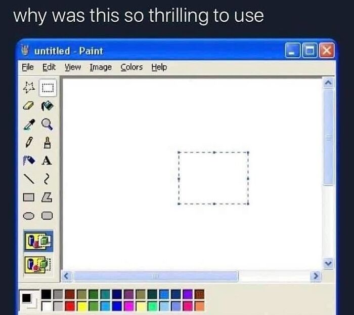 Screenshot of classic 90s Paint program with color palette and selection tool highlighting parts of our lives that don’t exist anymore.