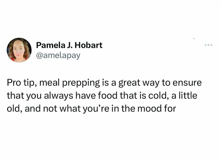 Tweet about meal prepping humor showing relatable funny meme with ridiculous and random content about food choices.