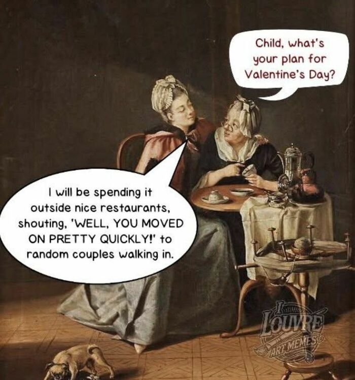 Classical art meme showing two women chatting with humorous Valentine's Day plans and sarcastic dialogue.