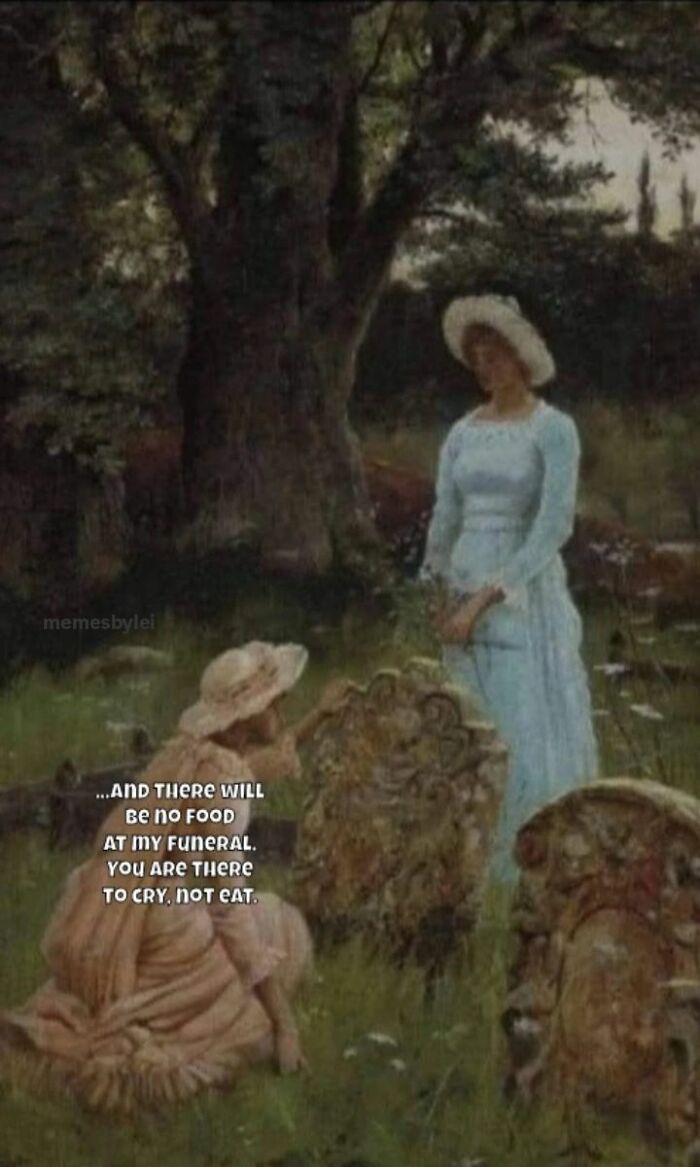 Classical art meme showing two women in vintage dresses near graves with sarcastic funeral food quote.