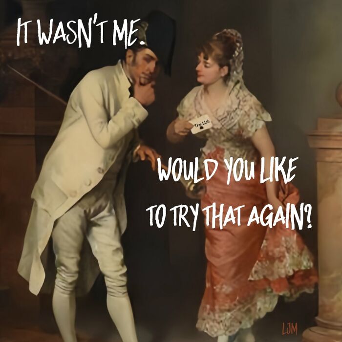 Classical art meme with a man and woman, sarcastic text about blame and humor, showcasing hilarious classical art memes.