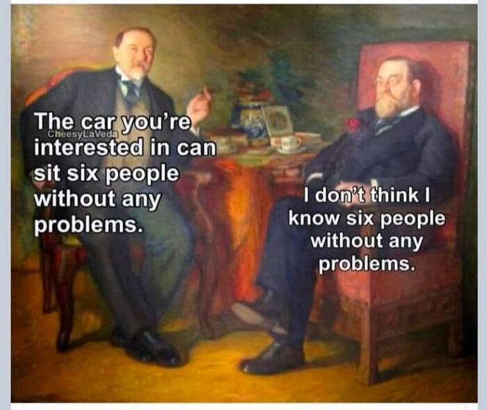 Two men in a classical art style meme discussing seating six people, showcasing humor with sarcastic cultured classical art memes.