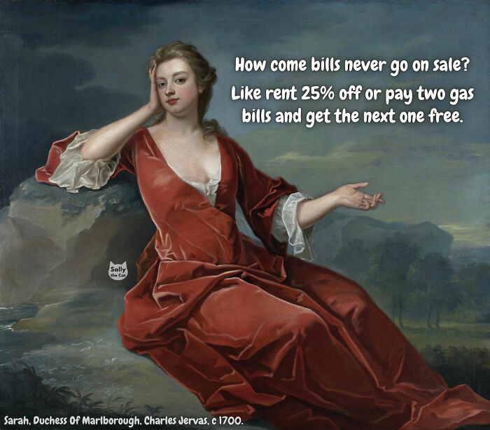Classical art meme featuring Sarah, Duchess of Marlborough, humorously questioning why bills never go on sale.