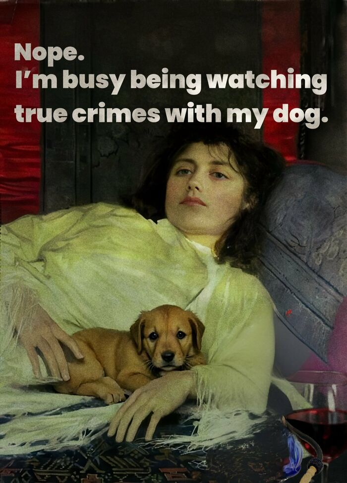 Classical art meme with a woman lying down holding a dog, humorous text about watching true crime together.