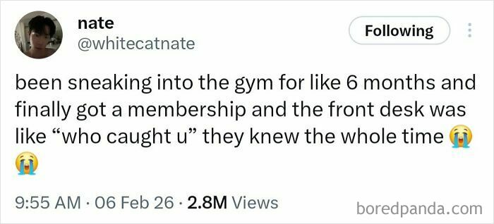Alt text: A humorous X post about sneaking into the gym and finally getting a membership, reflecting chaotic and hilarious coping humor.
