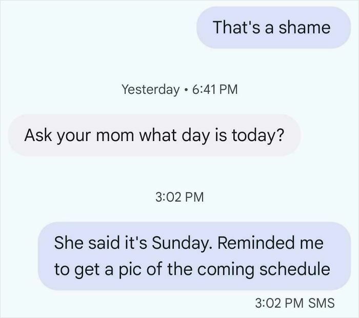Text conversation showing entitled family member asking about the day and upcoming schedule, illustrating delusional family members.