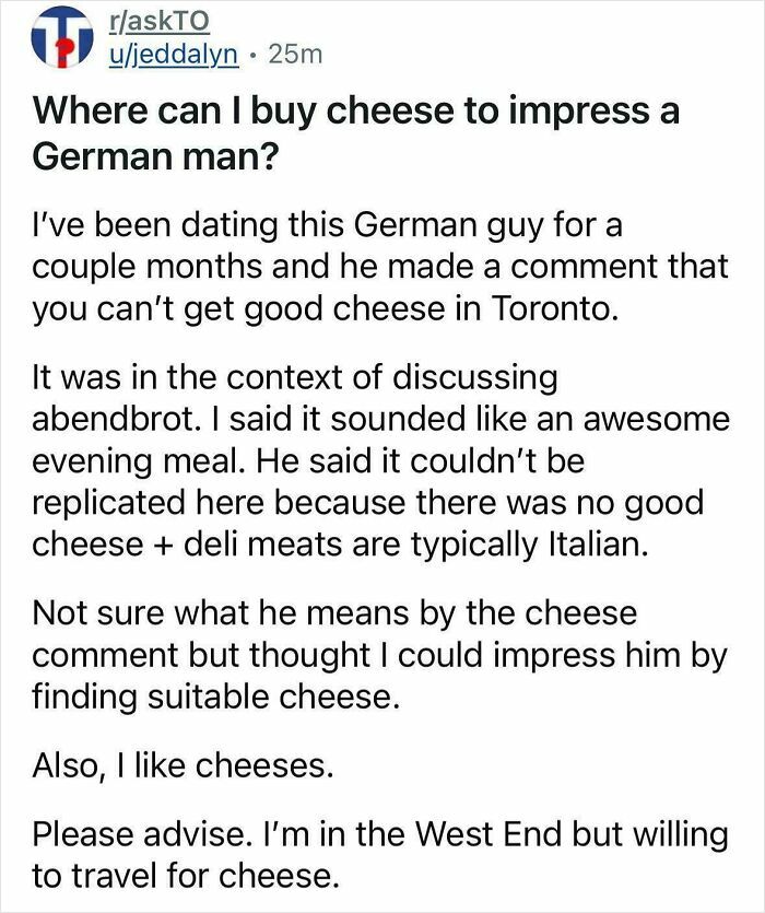 Reddit post asking where to buy cheese to impress a German man, showcasing unhinged sentences that left readers speechless.