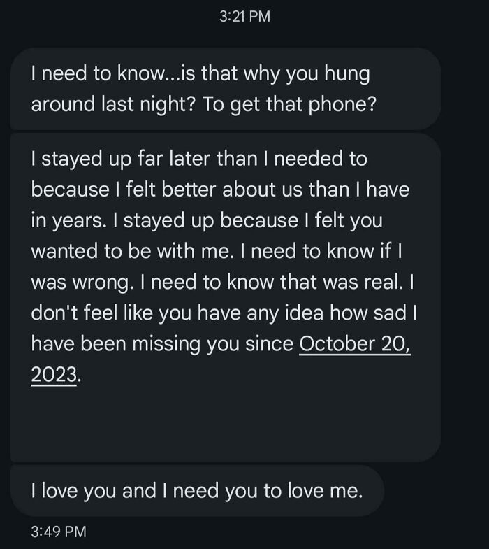 Text message expressing emotional need and confusion, highlighting entitled and delusional family member behavior.