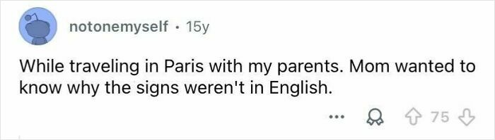 Screenshot of a social media post showing rude and entitled tourist behavior questioning why Paris signs aren’t in English.