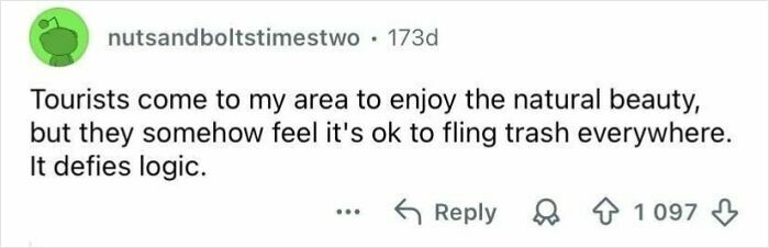 Comment about tourists showing rude and entitled behavior by littering in natural areas, shamed online.
