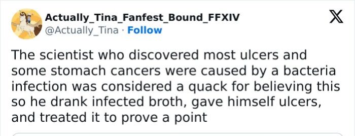 Tweet text about a scientist proving ulcers caused by bacteria by drinking infected broth, an unusual but true fact.