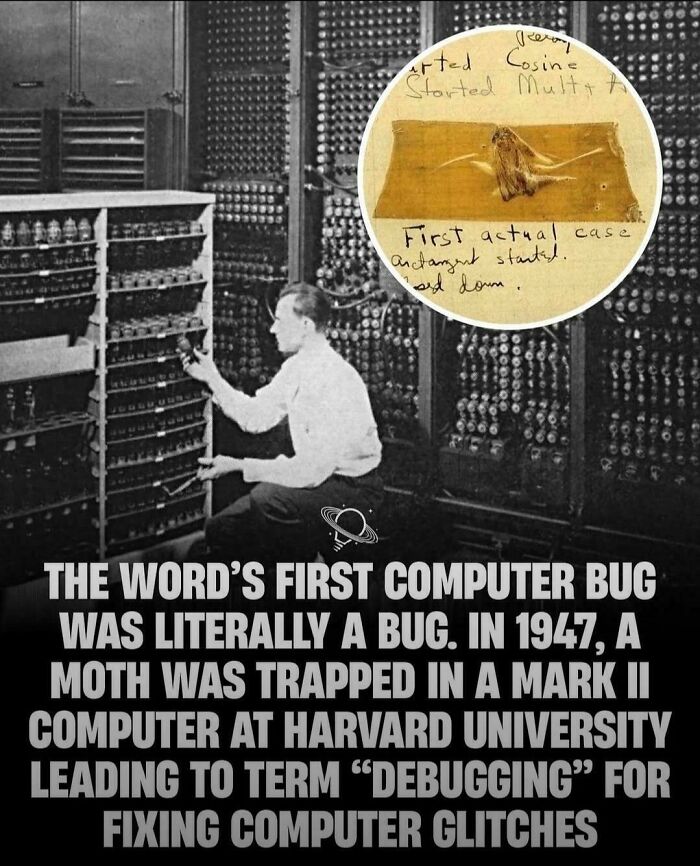 First computer bug was a moth trapped in a 1947 Harvard computer