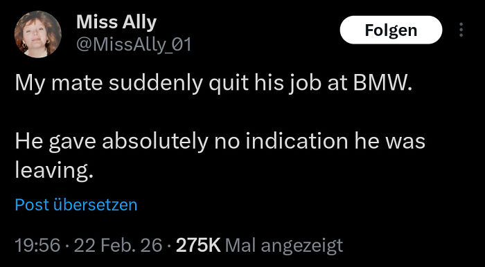 A tweet about a friend quitting their BMW job unexpectedly, a moment where people need a joke explained.