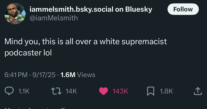 A tweet from iamMelSmith discussing a white supremacist podcaster, representing important tweets from Black Twitter.