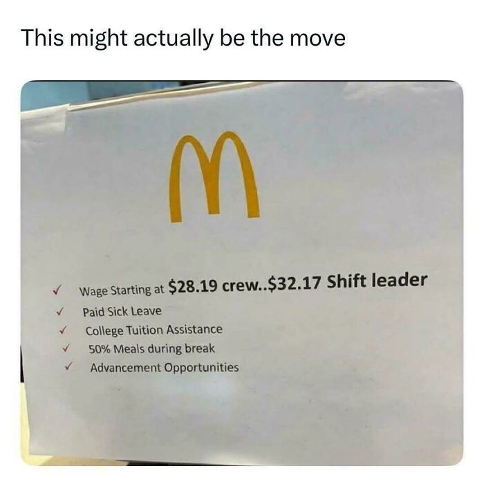 A McDonald's sign listing benefits like $28.19/hr wages and tuition assistance. One of the internet's favorite moments.