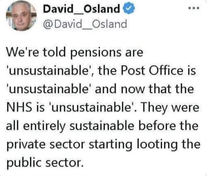 A tweet by David Osland about delusions of adequacy regarding pensions, Post Office, and NHS sustainability.