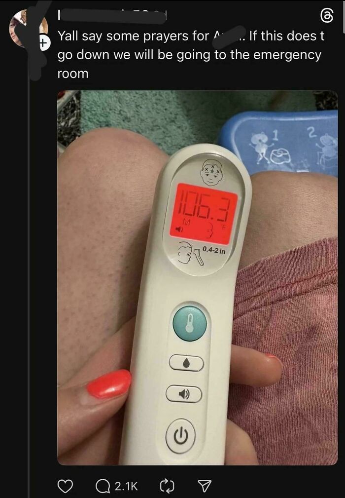 An unhinged mom showing a thermometer with a high fever, heading to the emergency room.