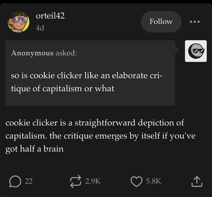 A Tumblr post discussing Cookie Clicker as a straightforward depiction and critique of capitalism. This is a wild Tumblr gem.