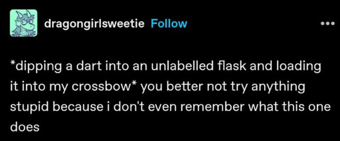 Funny fantasy themed Tumblr post about a crossbow and an unlabeled potion dart.