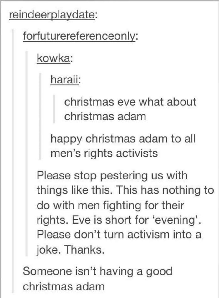 A funny Tumblr exchange debating Christmas Eve and Christmas Adam as a hilarious example of chaotic posts.