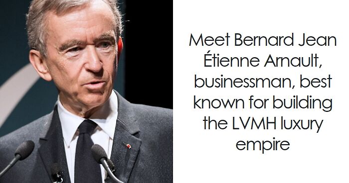 Bernard Arnault: Bio And Career Highlights