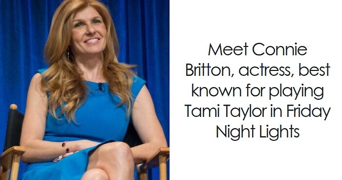 Connie Britton: Bio And Career Highlights