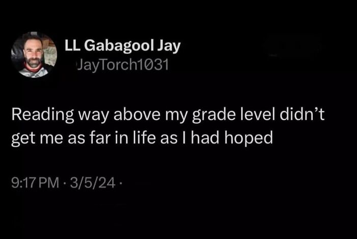 Twitter post by LL Gabagool Jay humorously reflecting on expectations versus reality in life, fitting unhinged and wild posts theme.