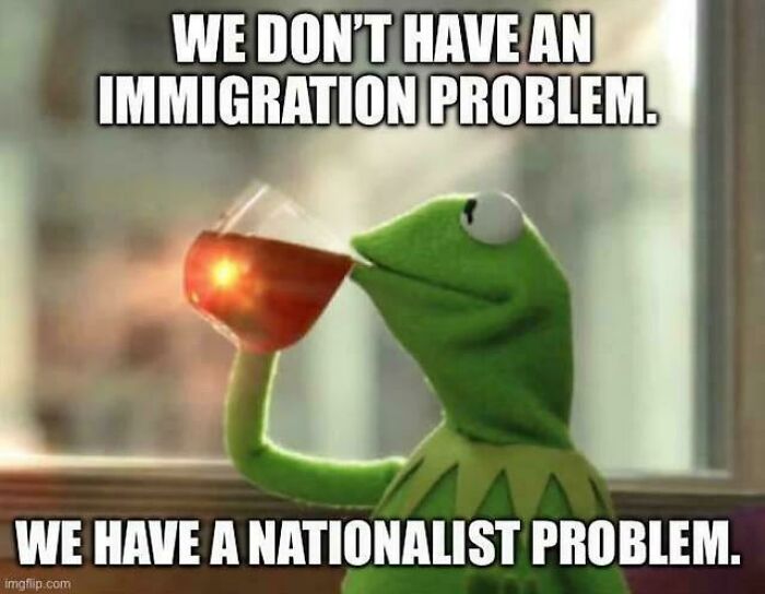 The Nationalists Only Real Skill Is Starting Wars They Send Others To Doom In And Creating More Migration