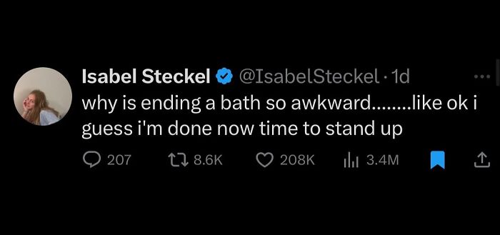 Tweet about the awkward feeling of ending a bath featured in unhinged and wild posts collection.