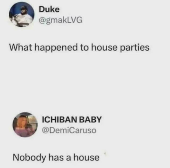 Twitter exchange about house parties humor, shared as a relatable and funny meme for scrolling through memes.