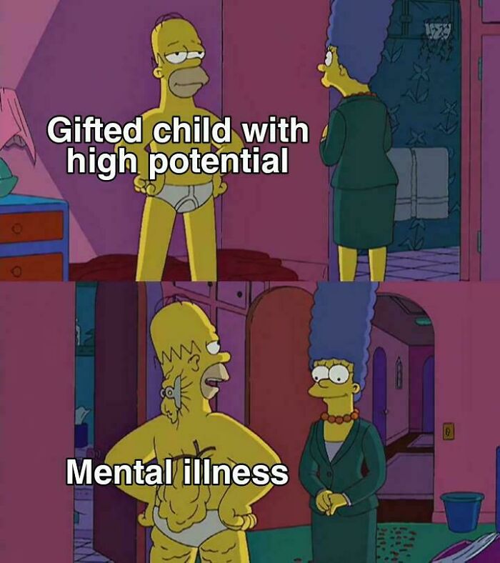 Homer and Marge Simpson in a funny relatable meme about gifted child with high potential and mental illness.