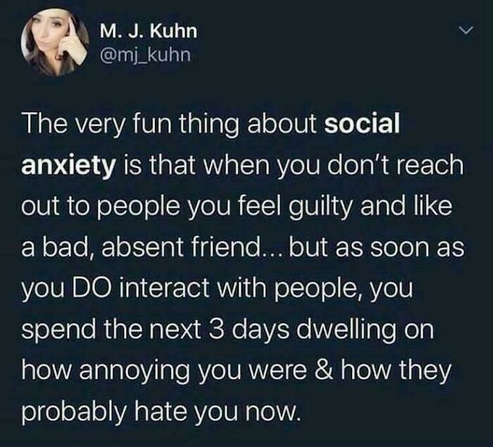 Text meme about social anxiety describing feelings of guilt and overthinking interactions, part of funny relatable memes.