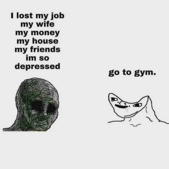 Depressed figure listing losses contrasted with a simple meme face advising to go to the gym, funny and relatable meme.