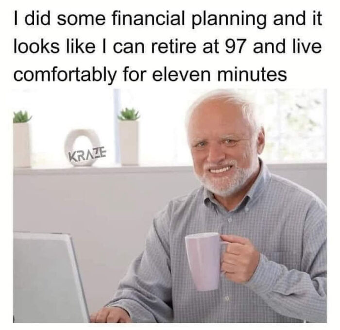 Older man smiling awkwardly while holding a mug next to text about funny and relatable memes about financial planning.