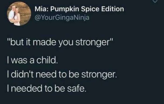 Tweet text about childhood trauma and safety, featured in funny and relatable memes to scroll through instead of dealing with problems.