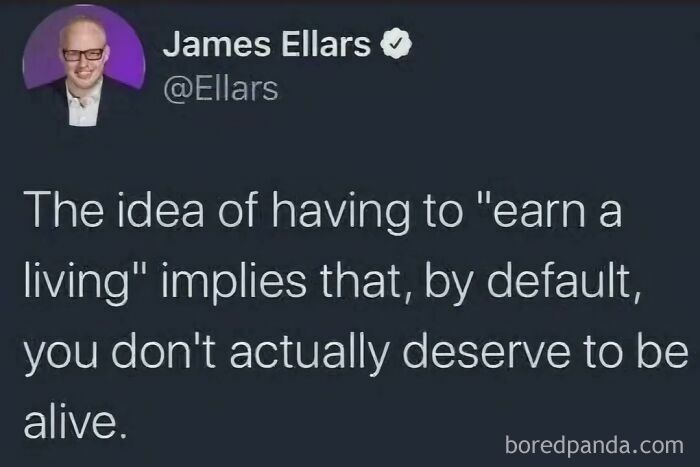 Tweet by James Ellars about the phrase earn a living, a funny and relatable meme to scroll through instead of problems.
