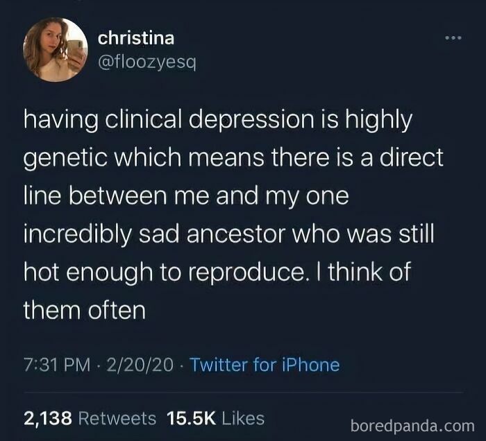 Tweet about clinical depression being genetic, shared as part of funny and relatable memes to scroll through instead of dealing with problems.