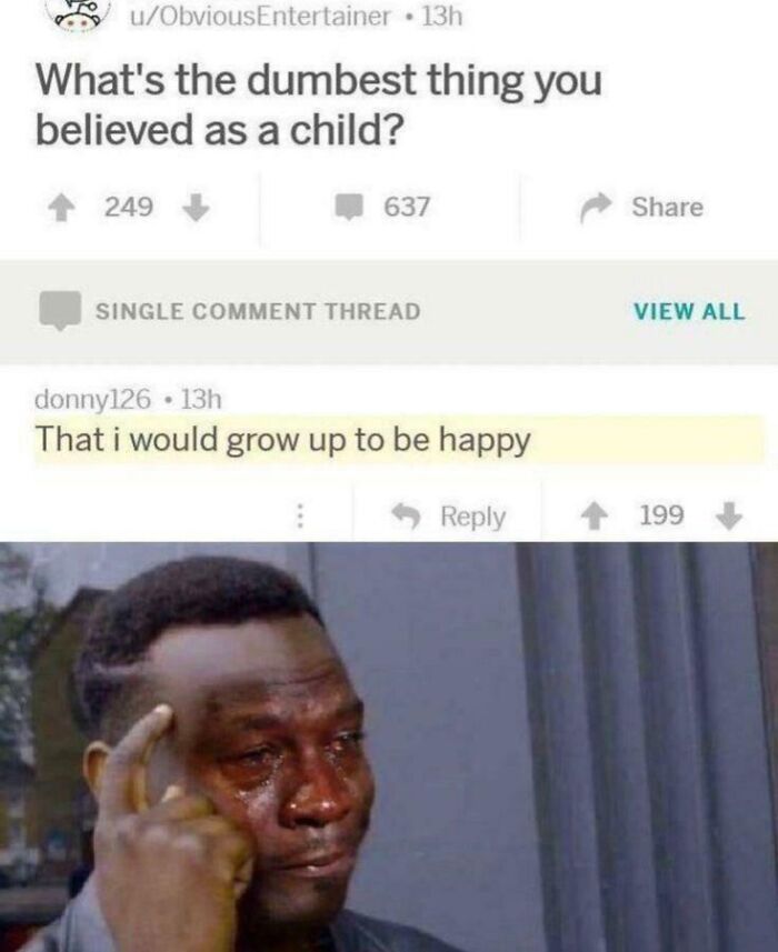 Reddit comment meme about childhood beliefs paired with a crying man, highlighting funny and relatable memes.