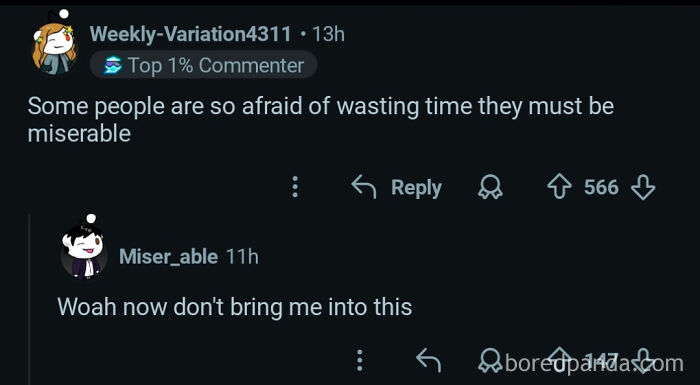 Online conversation screenshot showing a perfect username Miser_able responding to a comment about wasting time.