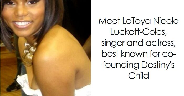 LeToya Luckett: Bio And Career Highlights