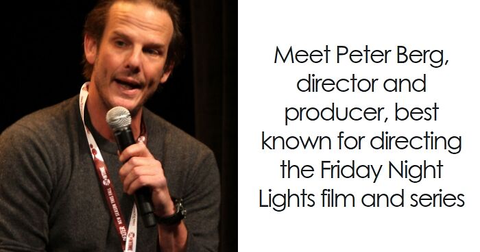 Peter Berg: Bio And Career Highlights